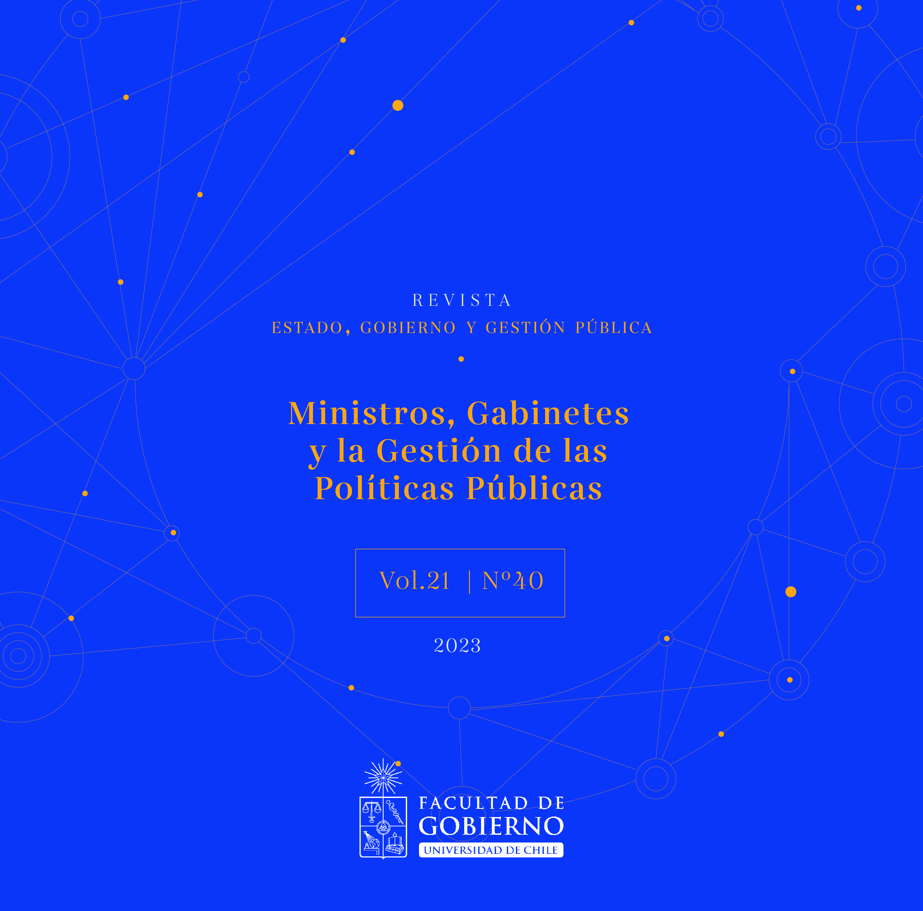 											View Vol. 21 No. 40 (2023): Ministerios, Gabinetes y la gestión de las Políticas Públicas
										